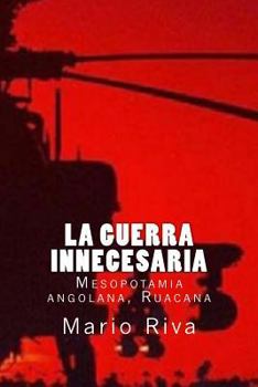 Paperback La Guerra innecesaria: Mesopotamia angolana, Ruacana [Spanish] Book