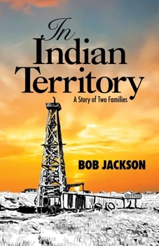 Paperback In Indian Territory: A Story of Two Families Book