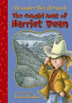 The Cowgirl Aunt of Harriet Bean - Book #3 of the Harriet Bean