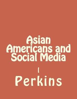 Paperback Asian Americans and Social Media Book