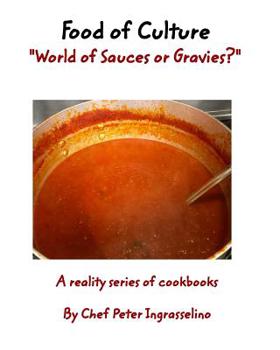 Food of Culture World of Sauces or Gravies?