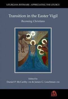 Paperback Transition in the Easter Vigil: Becoming Christians Book