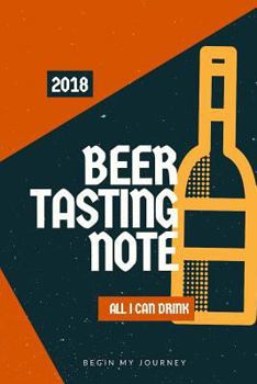 Paperback Beer Tasting Notebook: From A Novice to Beer Geek Book