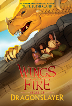Dragonslayer - Book #2 of the Wings of Fire: Legends