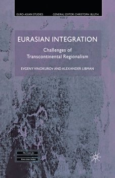 Paperback Eurasian Integration: Challenges of Transcontinental Regionalism Book