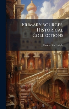 Hardcover Primary Sources, Historical Collections Book