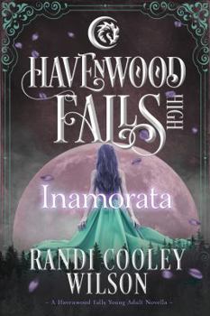 Paperback Inamorata: A Havenwood Falls High Novella Book