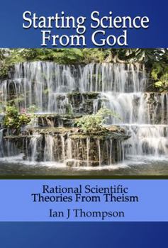 Paperback Starting Science from God Book