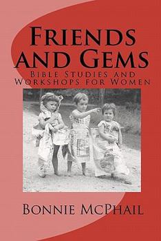 Paperback Friends And Gems: Workshops For Women Book