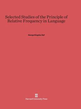 Hardcover Selected Studies of the Principle of Relative Frequency in Language Book