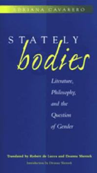 Paperback Stately Bodies: Literature, Philosophy, and the Question of Gender Book