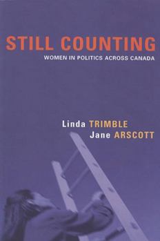 Paperback Still Counting: Women in Politics Across Canada Book