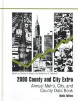 Hardcover 2000 County and City Extra: Annual Metro, City, and County Data Book (County and City Extra, 2000) Book