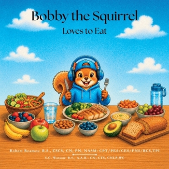 Paperback Bobby the Squirrel Loves to Eat Book