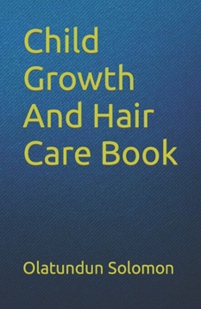 Paperback Child Growth And Hair Care Book