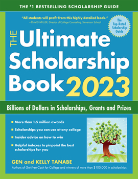 Paperback The Ultimate Scholarship Book 2023: Billions of Dollars in Scholarships, Grants and Prizes Book