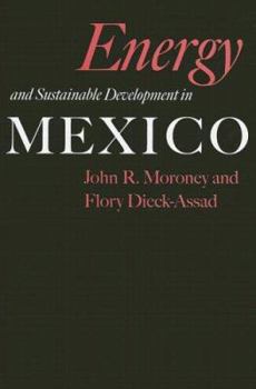 Energy and Sustainable Development in Mexico - Book  of the Texas A&M University Economics Series