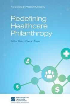 Paperback Redefining Healthcare Philanthropy Book