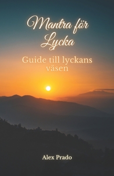 Paperback Mantra f?r Lycka: Guide till lyckans v?sen [Swedish] Book