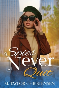 Spies Never Quit - Book #1 of the Banana Girls