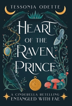 Hardcover Heart of the Raven Prince: A Cinderella Retelling Book