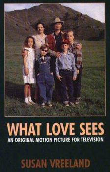 Hardcover What Love Sees: A Biographical Novel [Large Print] Book