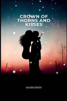 Paperback Crown of Thorns and Kisses Book
