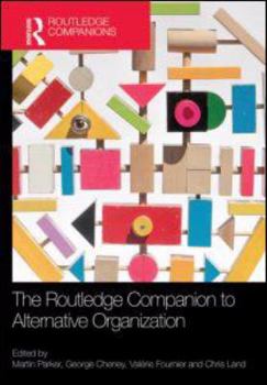 Hardcover The Routledge Companion to Alternative Organization Book