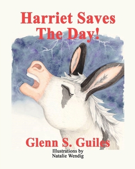 Paperback Harriet Saves The Day! (Harriet The Miniature Donkey) Book