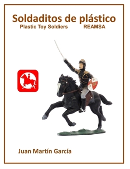 Paperback Soldaditos de pl?stico REAMSA: Catalog for Plastic Toy Soldiers Collectors [Spanish] Book