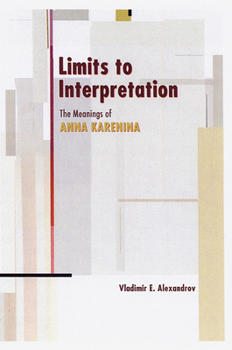 Paperback Limits to Interpretation: The Meanings of Anna Karenina Book
