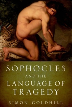 Sophocles and the Language of Tragedy - Book  of the Onassis Series in Hellenic Culture
