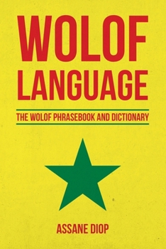 Paperback Wolof Language: The Wolof Phrasebook and Dictionary Book