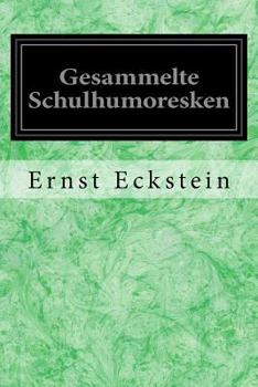 Paperback Gesammelte Schulhumoresken [German] Book