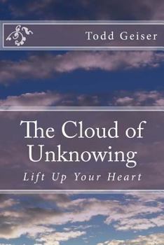 Paperback The Cloud of Unknowing: Lift Up Your Heart Book