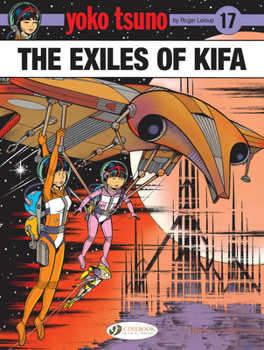 Les exilés de Kifa - Book #18 of the Yoko Tsuno