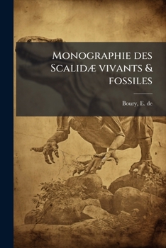 Paperback Monographie des Scalidæ vivants & fossiles [French] Book