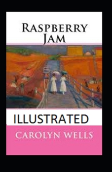 Raspberry Jam Illustrated
