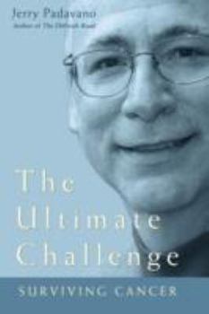 Hardcover The Ultimate Challenge: Surviving Cancer Book