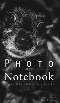 Hardcover Blacky's Notebook - The Art Notebook: The Photo Art Notebook with Dog Photos Book
