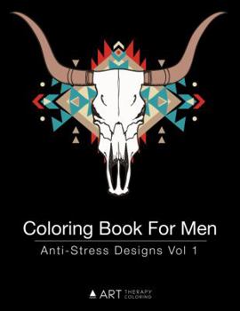 Paperback Coloring Book For Men: Anti-Stress Designs Vol 1 Book