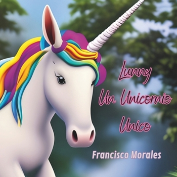 Paperback Lunny Un Unicornio Único [Spanish] Book