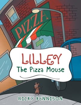 Paperback Lilley the Pizza Mouse Book