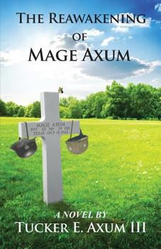 Paperback The Reawakening of Mage Axum Book