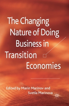 Paperback The Changing Nature of Doing Business in Transition Economies Book