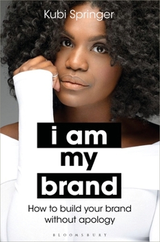 Hardcover I Am My Brand: How to Build Your Brand Without Apology Book