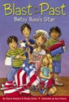Paperback Betsy Ross's Star (8) (Blast to the Past) Book