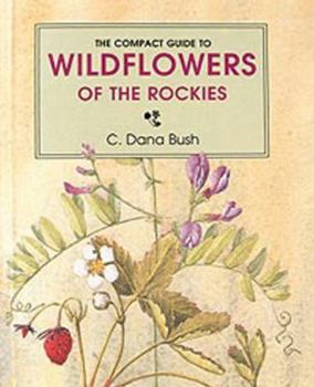 Paperback Compact Guide to Wildflowers of the Rockies Book