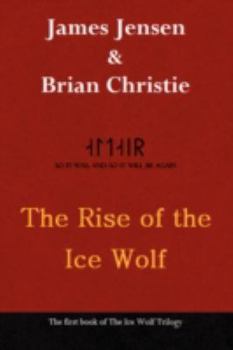 Paperback The Rise of the Ice Wolf Book