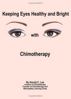 Paperback Keeping Eyes Healthy and Bright with Chimotherapy Book
